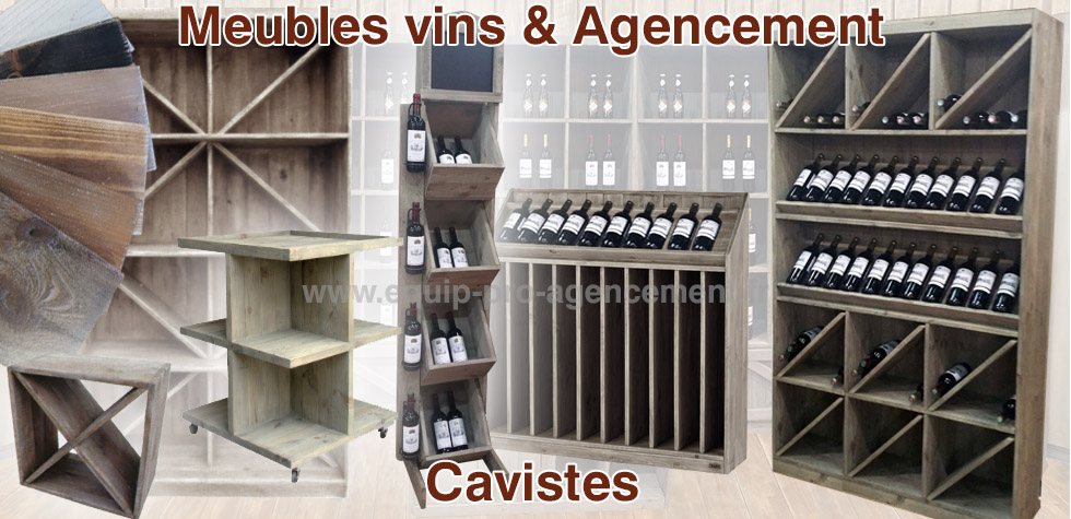 meubles mobilier et agencement pour cavistes